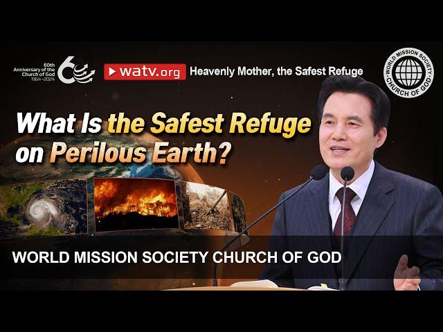 Heavenly Mother, the Safest Refuge | WMSCOG, Church of God