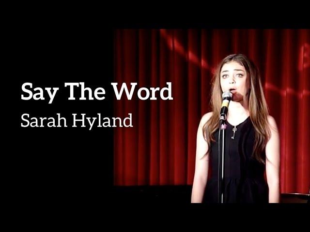 Sarah Hyland | "Say The Word" | Kerrigan-Lowdermilk