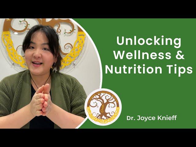 Unlocking Wellness: Nutrition Tips with Dr. Joyce Knieff | Yggdrasil Naturopathic Medicine