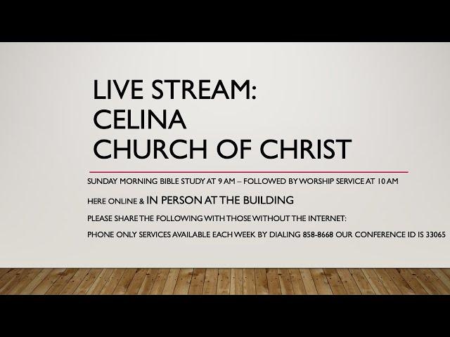 November 17, 2024 Celina Church of Christ Worship Service