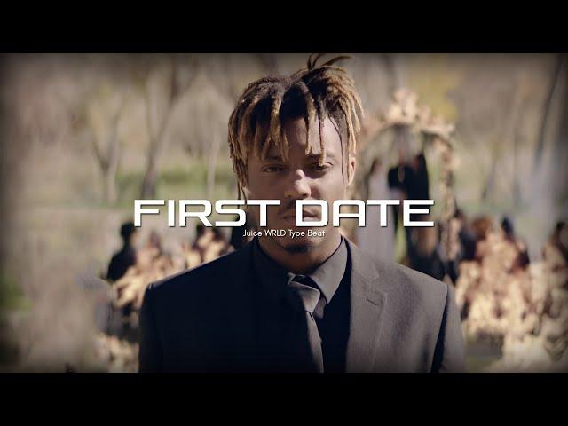 [FREE] Juice WRLD Type Beat - "First Date"