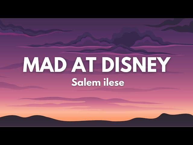 salem ilese - mad at disney (Lyrics)