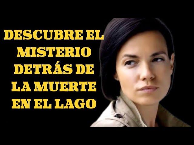 DESCUBRE EL MISTERIO DETRÁS DE LA MUERTE EN EL LAGO | HUELLA DEL CRIMEN | Misterio - Series y novela