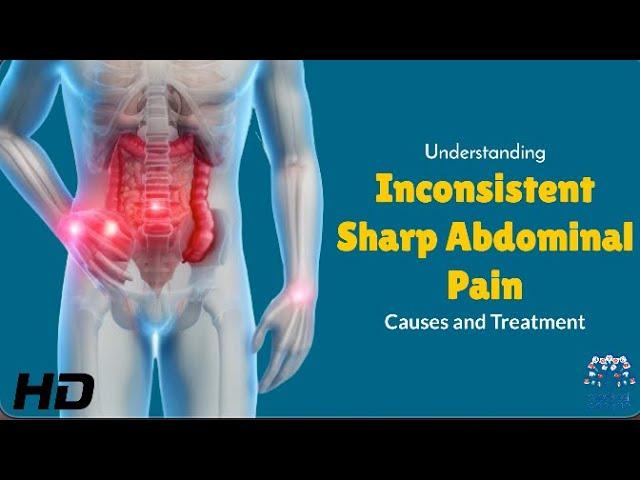 Understanding  Inconsistent Sharp Abdominal Pain C 1080p 240720