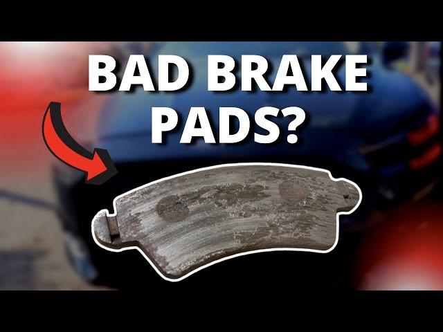 SYMPTOMS OF BAD BRAKE PADS