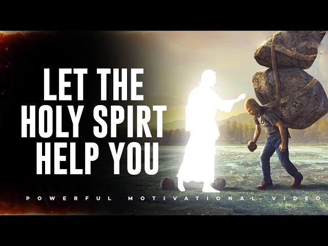 Stop Struggling and Let the Holy Spirit Help You