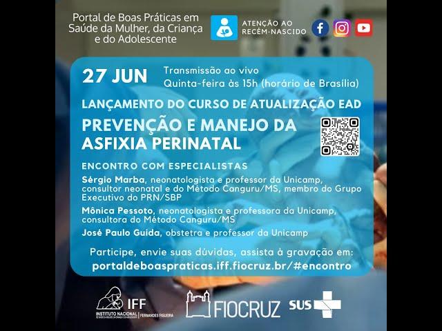 Encontro com Especialistas 27/06/2024 Prevenção e Manejo da Asfixia Perinatal