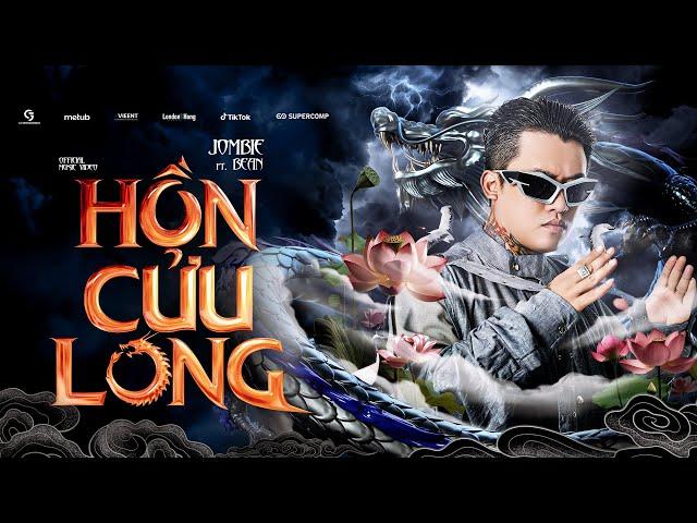 Hồn Cửu Long - Jombie x Bean || Official Music Video
