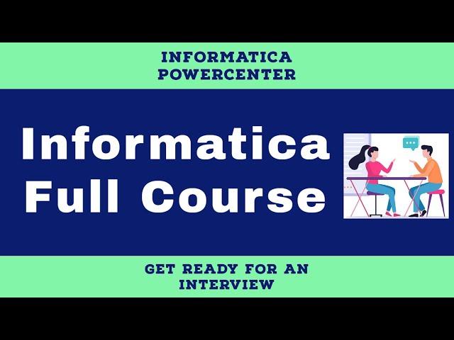 Get Ready to Dominate Informatica PowerCenter in Just 7 Days