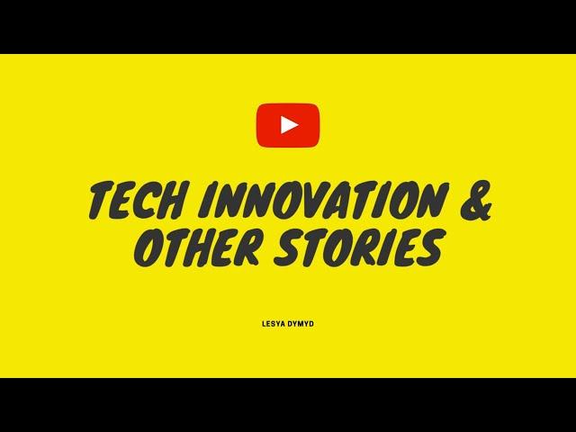 Trailer I Tech Innovation & Other  Stories I March 2020