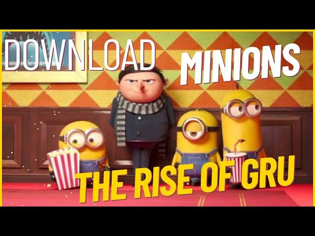 Download Minions The Rise of Gru Legally And in Free How to download Minions Rise of Gru FHD