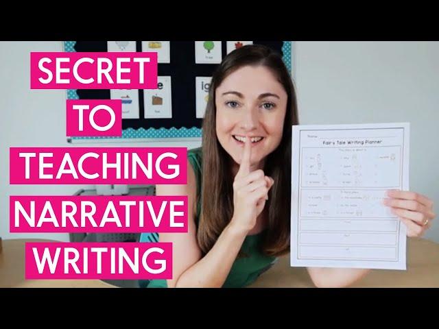 The Secret to Teaching Narrative Writing