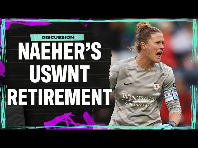 Breaking News: Alyssa Naeher Announces USWNT Retirement | Attacking Third