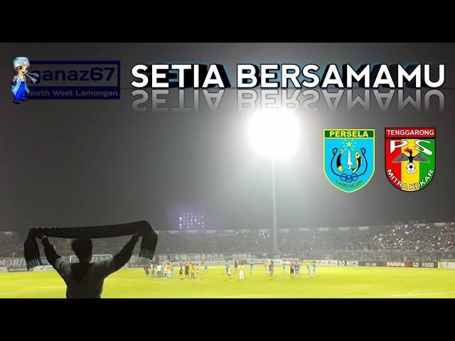 SETIA BERSAMAMU - PERSELA vs MITRA KUKAR