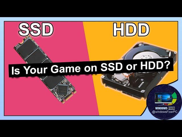 SSD or HDD? How to Check Where Your Games Are Installed!