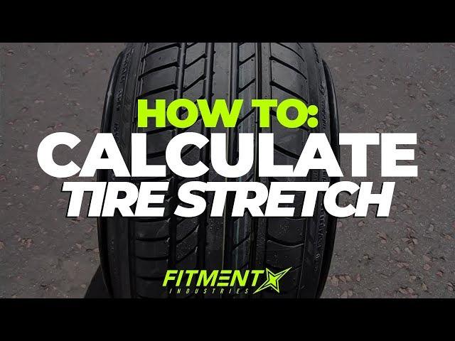 How to Calculate the PERFECT Tire Stretch