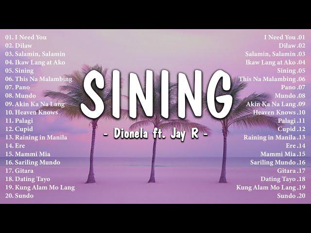 Sining - Dionela ft. Jay R (Lyrics Video)  Best OPM Tagalog Love Songs | OPM Tagalog Top Songs 2024