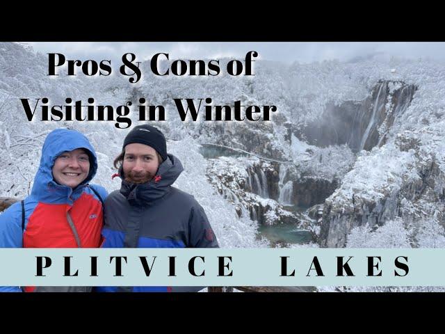 Pros and Cons of Visiting Plitvice Lakes (Plitvička jezera) in the Winter - Croatia 2022