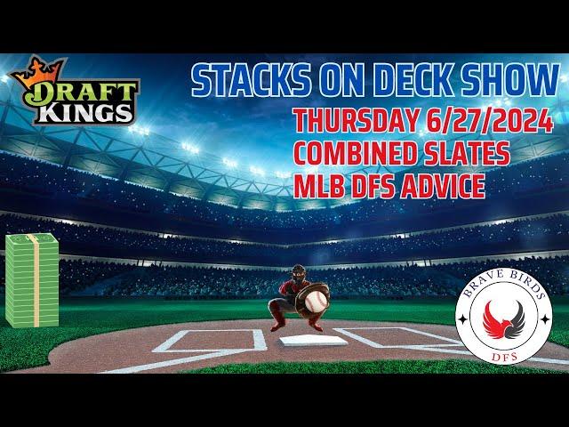 Thursday 6/27/24 | MLB DFS Strategy | Draftkings | Advice | Recommendations | Daily Fantasy Sports