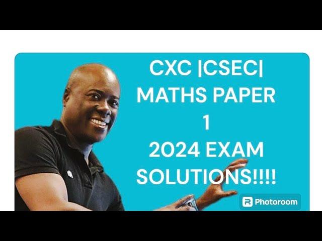 CXC|CSEC|MATHS PAPER 1 2024 EXAM Solutions 1 to 60 #maths #cxcmaths #mathshack #mathtricks #jamaica