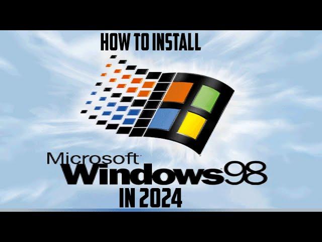 Windows 98 Installation In 2024