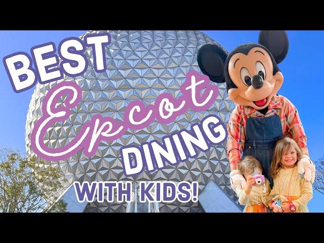 BEST Epcot Dining With Kids | Disney World Table Service Restaurants