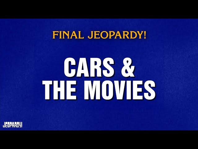Cars & the Movies | Final Jeopardy! | JEOPARDY!