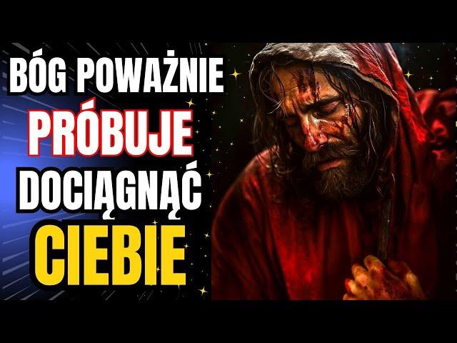 ️ BÓG POWAŻNIE PRÓBUJE DOCIĄGNĄĆ CIEBIE | Przesłanie Boże na dziś  | wiadomość od Boga