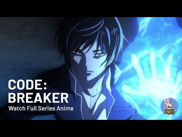 [ Full Episode ] Code: Breaker (English Dub) | Anime Haven HD | Full Screen