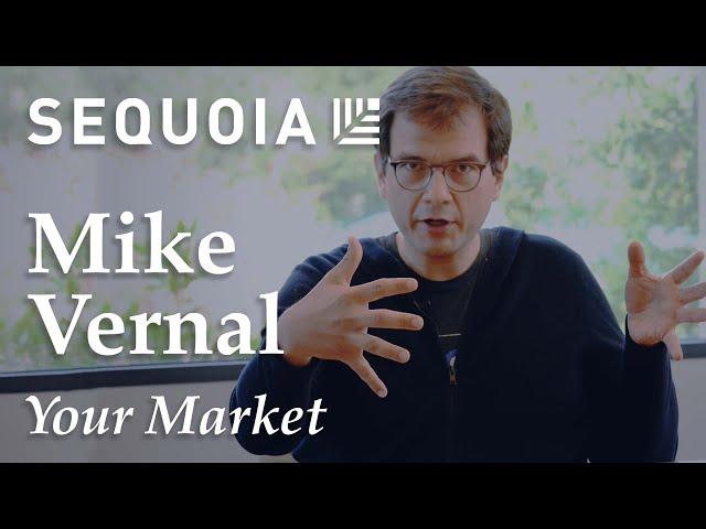 How Sequoia Evaluates Market Size with Mike Vernal (Sequoia Capital)