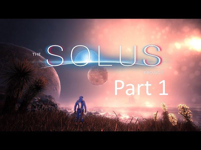 The Solus Project Walkthrough - Part 1[1080p]