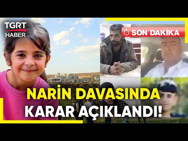 #SONDAKİKA | Narin Güran Cinayeti Davasında 3 Sanığa Müebbet Cezası Verildi! - TGRT Haber