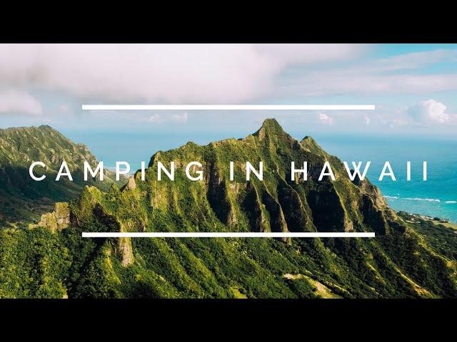 Camping in Hawaii | Kauai & Oahu