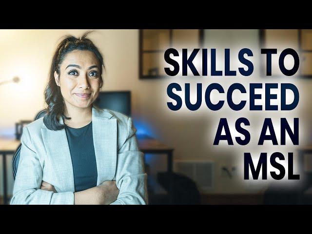 Skills Necessary to Become a Successful Medical Science Liaison (MSL)