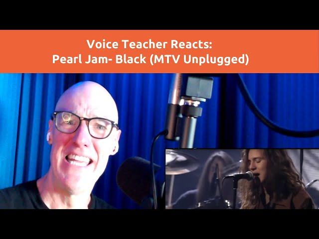 Voice Teacher Reacts: Pearl Jam - Black