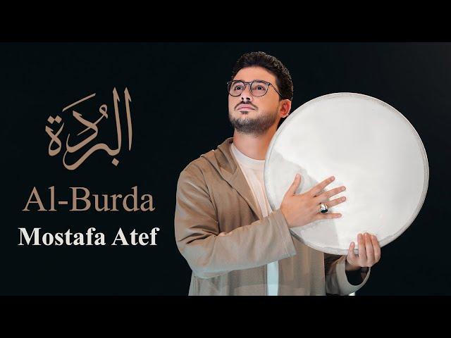 Mostafa Atef - Al - Burda (Official Video) | مصطفي عاطف - البردة