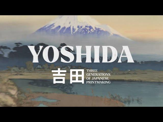 Yoshida: Three Generations of Japanese Printmaking