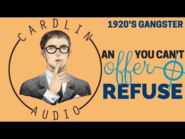 ASMR Voice: An offer you can't refuse [M4F] [1920s Gangster Boyfriend ] [Reaffirmation]