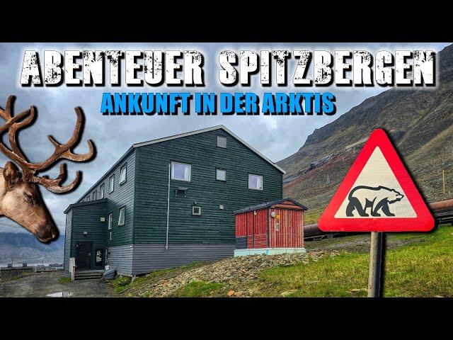 DAS GRÖSSTE ABENTEUER UNSERES LEBENS - SPITZBERGEN: wo die Sonne nie unter geht  Lost Place Urbex