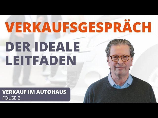 Verkaufsgespräch im Autohaus: So führen Sie als (Auto) Verkäufer das perfekte Verkaufsgespräch