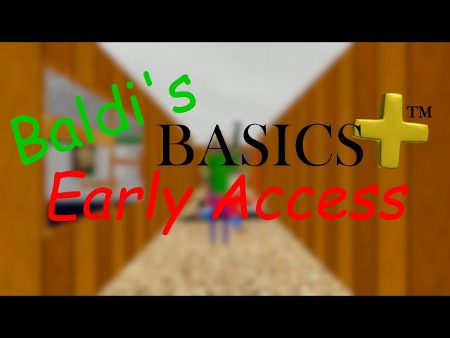Baldi's Basics Plus Early Access Trailer [OFFICIALLY OFFICIAL]