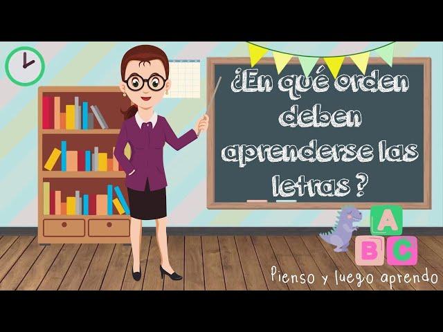 En qué orden enseñar las letras. Cómo enseñar a leer. | Pienso y luego aprendo