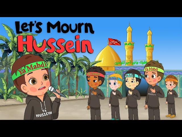 Imam Hussain English Noha/Latmiya | Lets Mourn Hussain