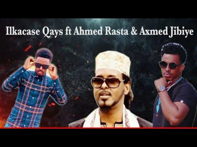 Ilkacase Qays Ft Axmed Rasta & Axmed Jibiye | GALMUDUG HABARGIDIR BAN AHAY | Goobtu maxeey leedahay?