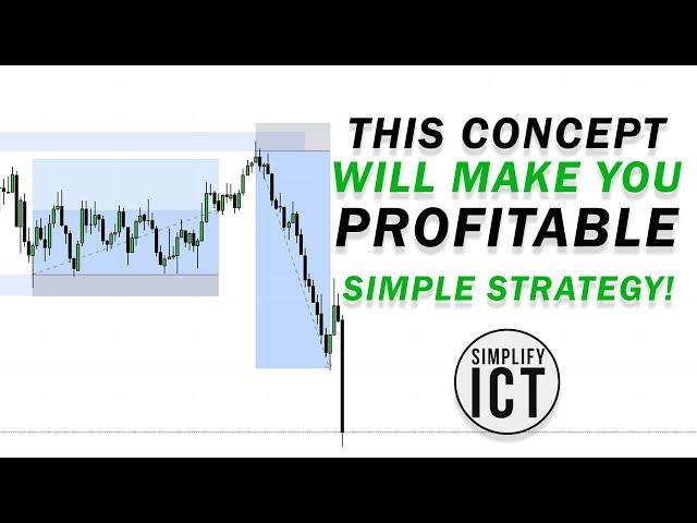This ICT Concept WILL Make You Profitable (Works On EVERY Market)