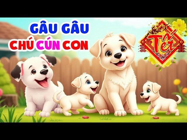 Chú Cún Con - Nhạc Thiếu Nhi Vui Nhộn 2025  Gâu Gâu Gâu Nhà Em Có Chú Cún Con