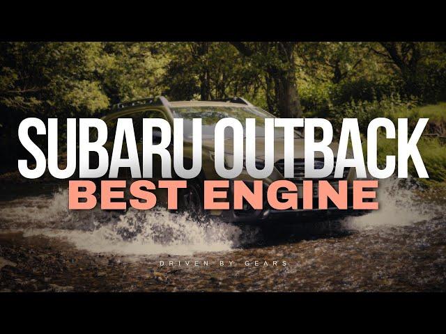 This Is The Best Subaru Outback Engine