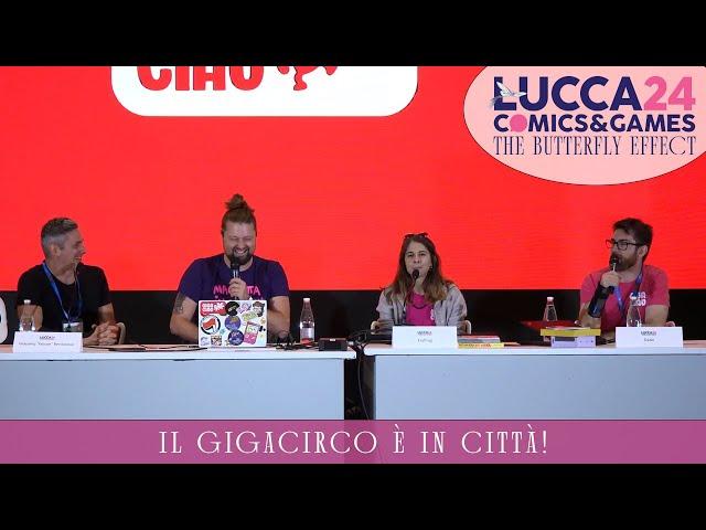 [Lucca C&G] Il Gigacirco è in città!