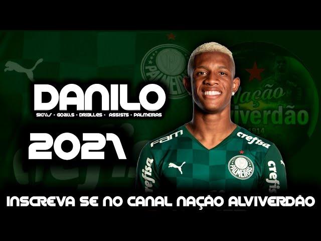 Danilo ● Driblling ● Desarmes ● Goalls ● SKillS 2021 ● Palmeiras ● Assists ● HD