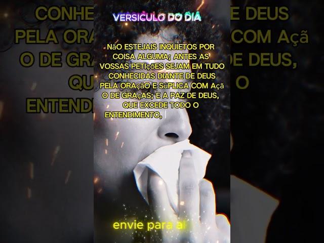 Nao fique inquieto por coisa alguma#versiculosbiblicos#versiculodehoje#palavradeDeus#biblia#cristao